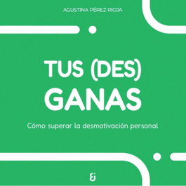 Tus (des)ganas, Agustina Pérez Rioja - KABOYBERO EDICIONES