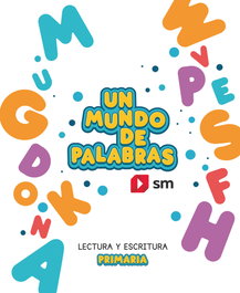 SM Cuaderno de Lectoescritura. Un mundo de palabras. Primaria, Raquel Martínez - SM