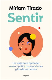 Sentir, Míriam Tirado - GRIJALBO