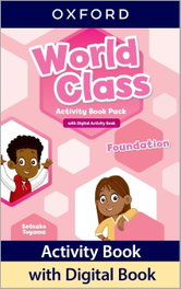 OXFORD UNIVERSITY PRESS, WORLD CLASS FOUNDATION ACTIVITY BOOK 2023 - OXFORD UNIVERSITY PRESS