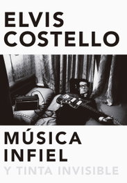Música infiel y tinta invisible, Elvis Costello - MALPASO