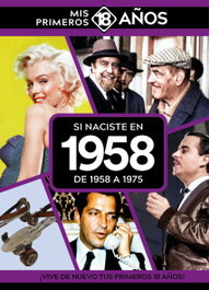 Si naciste en 1958: de 1958 a 1975, AA.VV. - TDM PUBLISHING