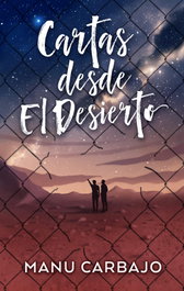 Cartas desde el desierto, Manu Carbajo - PUCK