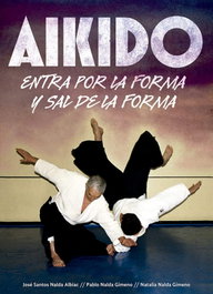 Aikido: entra por la forma y sal de la forma, AA.VV. - ALAS EDITORIAL