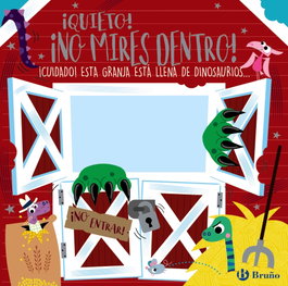 ¡Quieto! ¡No mires dentro!, Rosie Greening - BRUÑO