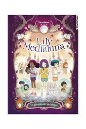 Penguin Random House Grupo Editorial, S.A.U. LILY MEDIALUNA 02. EL GREMIO DE LAS BRUJAS