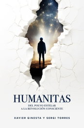 Humanitas: Del polvo estelar a la revolución consciente, Xavier Ginesta López - OPEN PRISMA