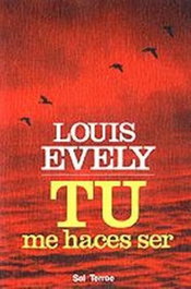 Tú me haces ser, Louis Evely - SALTERRAE