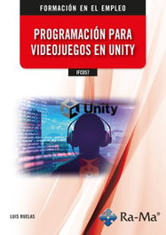 RA-MA IFCD57 Programación para videojuegos en Unity, Luis Ruelas - RA-MA