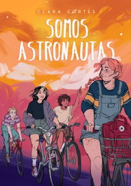 Somos astronautas, Clara Cortés - LA GALERA