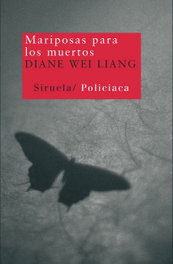Mariposas para los muertos, Diane Wei Liang - SIRUELA