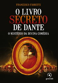 EVORA, O livro secreto de Dante, Francesco Fioretti