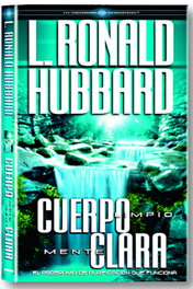 Cuerpo limpio mente clara, L. Ronald Hubbard - NEW ERA PUBLICATIONS