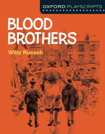 OXFORD UNIVERSITY PRESS Blood Brothers, Willy Russell - OXFORD UNIVERSITY PRESS
