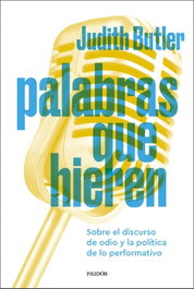 Palabras que hieren, Judith Butler - PAIDOS