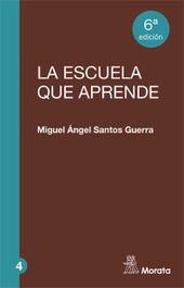 La escuela que aprende, Miguel Antonio Santos Guerra - MORATA EDITORIAL