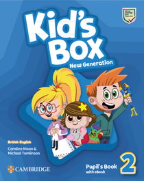 CAMBRIDGE, Kid's Box New Generation Level 2 Pupil's Book with eBook British English - Caroline Nixon