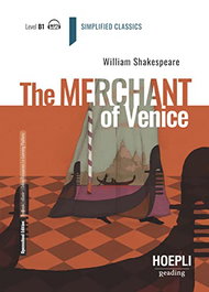 HOEPLI EDUCATION, The Merchant of Venice (Level B1), William Shakespeare - Hoepli Education