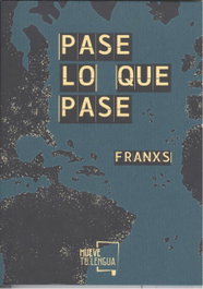 Pase lo que pase, Franxs - MUEVETULENGUA