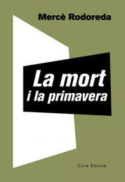 CLUB EDITOR, La mort i la primavera, Mercè Rodoreda