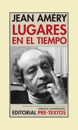 Lugares en el tiempo, Jean Améry - PRE-TEXTOS