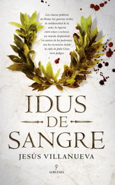 Idus de sangre, Jesús Villanueva - ALMUZARA EDITORIAL