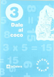 LA GALERA, (10).DALE AL COCO 3 PRIM.(CUAD.CALCULO RAPIDO) - LA GALERA