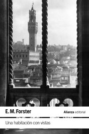 Una habitación con vistas, E. M. Forster - ALIANZA
