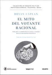 DEUSTO, El mito del votante racional, Bryan Caplan