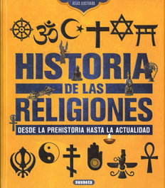 SUSAETA EDICIONES, Historia de las religiones. Desde la Prehistoria hasta la actualidad - SUSAETA EDICIONES