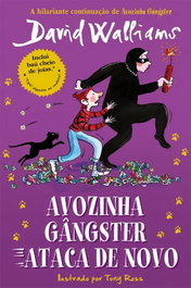 AVOZINHA GÂNGSTER ATACA DE NOVO, David Walliams - PORTO EDITORA