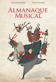 KALANDRAKA, Almanaque musical - Antonio Rubio Herrero, David Pintor Noguerol