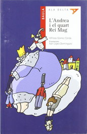 BAULA, L'andrea i el quart rei. - Alfredo Gomez Cerda