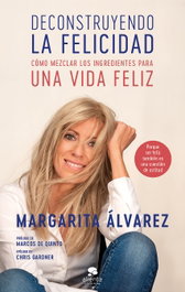 ALIENTA Deconstruyendo la felicidad, Margarita Álvarez - ALIENTA