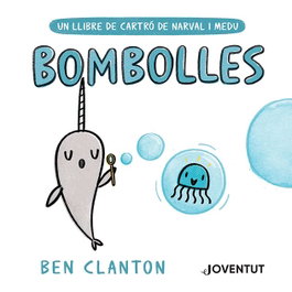 Bombolles, Ben Clanton - JOVENTUT, EDITORIAL