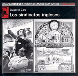 Sindicatos ingleses, Elizabeth Gard - AKAL