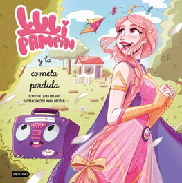 DESTINO INFANTIL, Luli Pampín y la cometa perdida - Luli Pampín