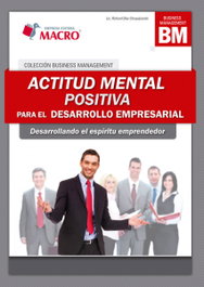 Actitud mental positiva para el desarrollo empresarial, Richard Diaz Chuquipiondo - MACRO EDITORIAL (IBD)