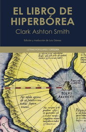 CATEDRA, El libro de hiperbórea, Clark Ashton Smith - CATEDRA