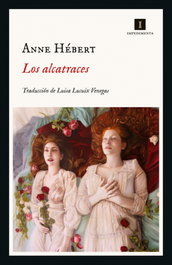 Los alcatraces, Anne Hébert - IMPEDIMENTA