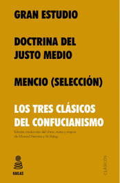 Gran Estudio, Doctrina del Justo Medio y Mencio, Confucio - KAILAS