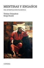 Mentiras y engaños, Tobies Grimaltos - CATEDRA