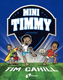 BRUIXOLA Mini Timmy, 8. Vacances!