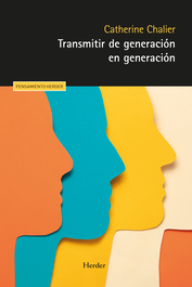 Transmitir de generación en generación, Catherine Chalier - HERDER
