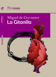 LETRA GRANDE, La Gitanilla - Miguel de Cervantes