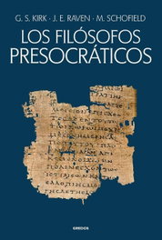 Los filósofos presocráticos. Historia crítica con selección de textos, Geoffrey Stephen Kirk - GREDOS, S.A.</h1>