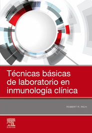 Técnicas básicas de laboratorio en inmunología clínica, Robert R. Rich - ELSEVIER EDITORIAL