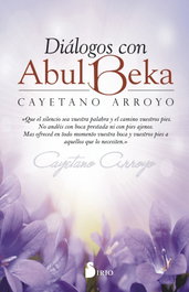 Diálogos con Abul Beka, Cayetano Arroyo Flores - SIRIO EDITORIAL