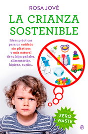 La crianza sostenible, Rosa Jové - LA ESFERA DE LOS LIBROS