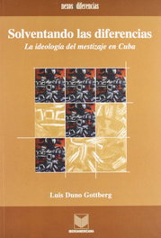 Solventando las diferencias, Luis Duno Gottberg - IBEROAMERICANA - VERVUERT